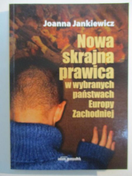 Jankiewicz Joanna - Nowa skrajna prawica