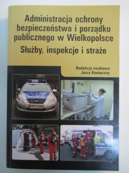 Administracja ochrony bezpieczeństwa i porządku publicznego w Wielkopolsce