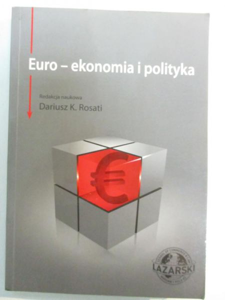 Rosati Dariusz - Euro - ekonomia i polityka