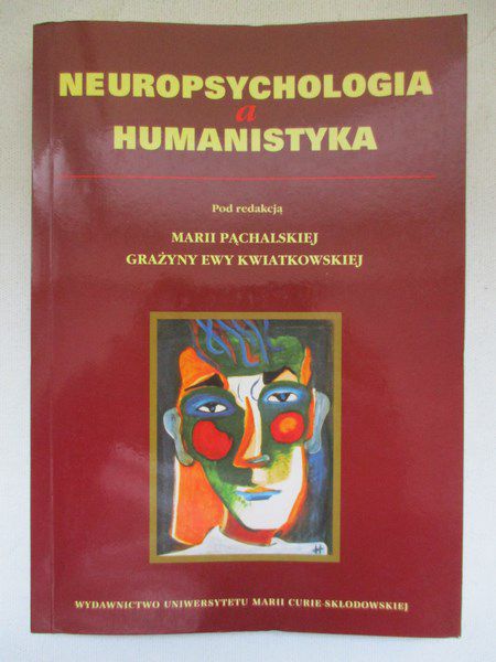 Pąchalska Maria (red.) - Neuropsychologia a humanistyka