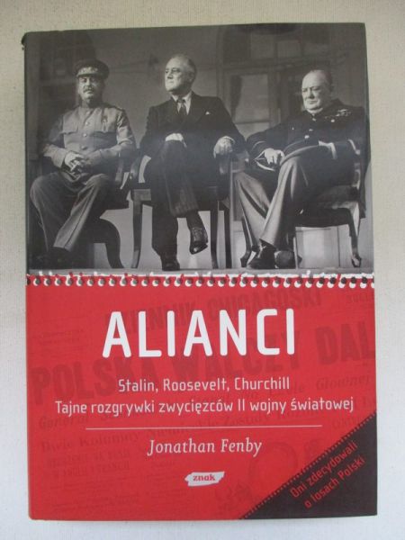 Alianci. Stalin, Roosevelt, Churchill