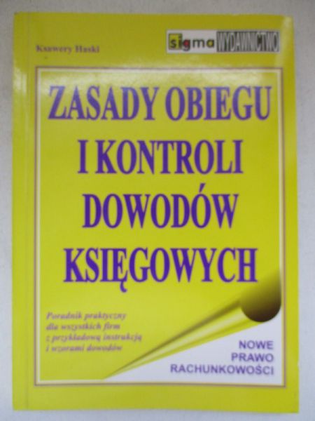 Haski Ksawery - Zasady obiegu i kontroli dowodów księgowych