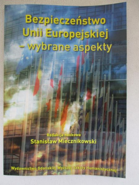 Bezpieczeństwo Unii Europejskiej – wybrane aspekty