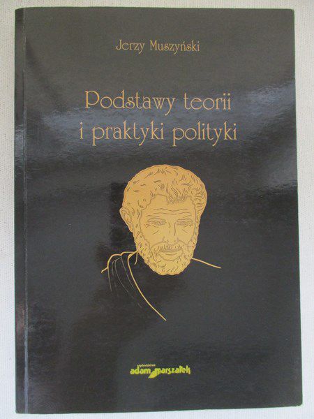 Podstawy teorii i praktyki polityki