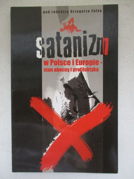 Satanizm w polsce i Europie - stan obecny i profilaktyka