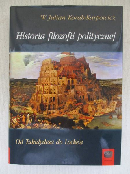 Karpowicz-Korab Julian - Historia filozofii politycznej
