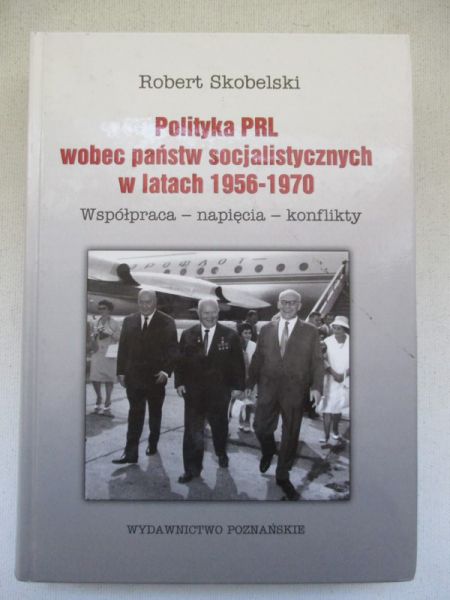 Polityka PRL wobec państw socjalistycznych w latach 1956-1970