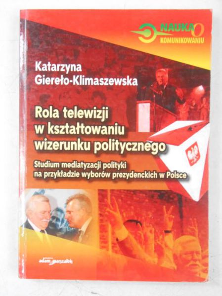 Rola telewizji w kształtowaniu wizerunku politycznego