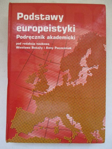 Wiesław  - Podstawy europeistyki. Podręcznik akademicki