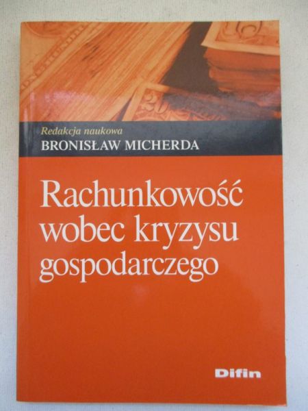 Micherda Bronisław (red.) - Rachunkowość wobec kryzysu gospodarczego