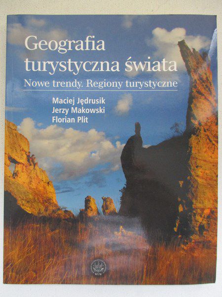 Geografia turystyczna świata. Nowe trendy. Regiony turystyczne