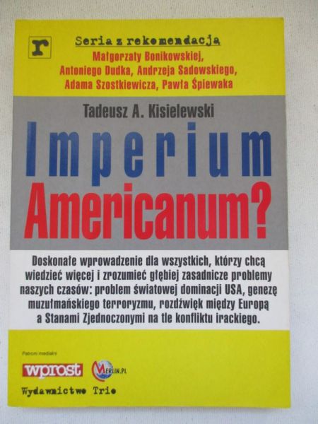 Kisielewski Tadeusz - Imperium Americanum?