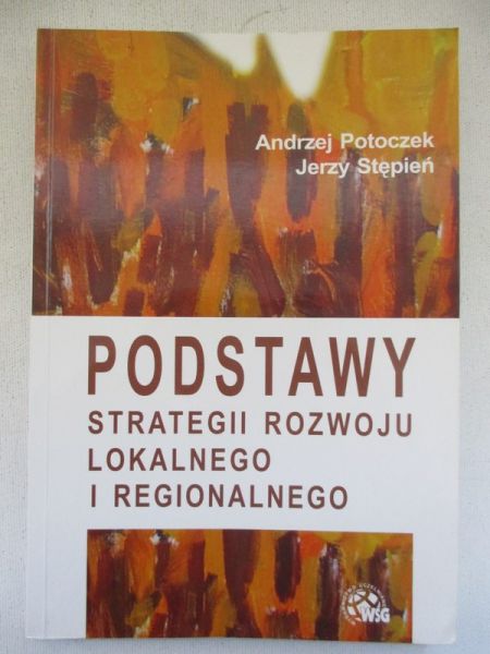 Podstawy strategii rozwoju lokalnego i regionalnego