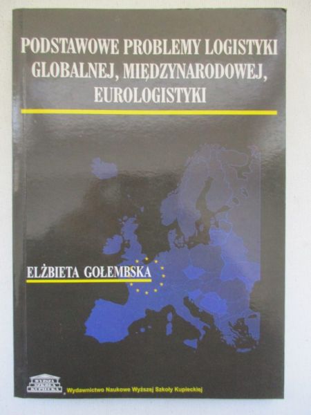 Podstawowe problemy logistyki globalnej, międzynarodowej, eurologistyki