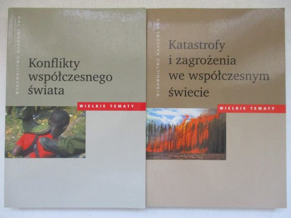 Wielki Tematy: Katastrofy i zagrożenia we współczesnym świecie(1), Konflikty współczesnego świata(2)