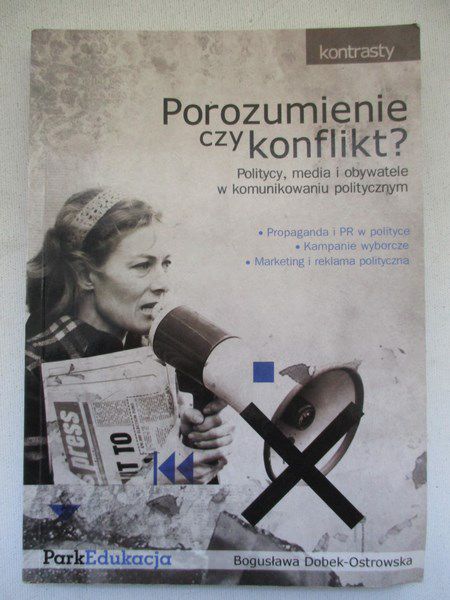 Dobek-Ostrowska Bogusława - Porozumienie czy konflikt?