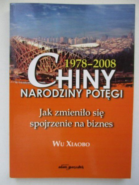 1978-2008 Chiny narodziny potęgi