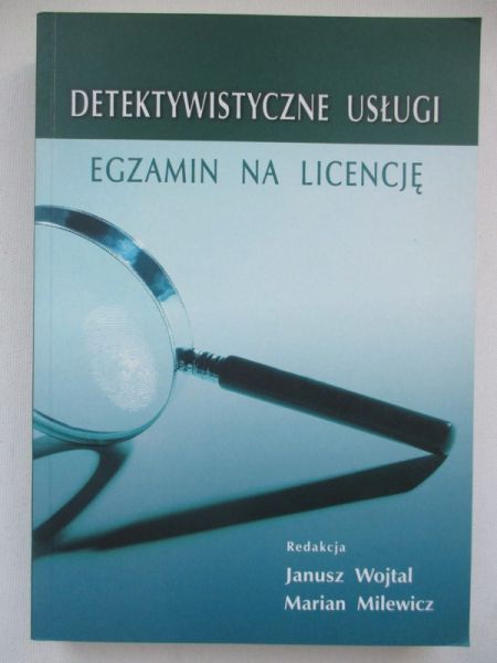 Detektywistyczne usługi - egzamin na licencję