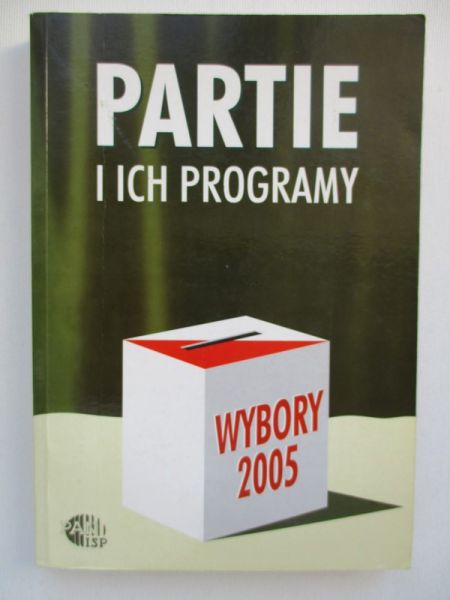 Słodkowska Inka (red.) - Wybory 2005. Partie i ich programy