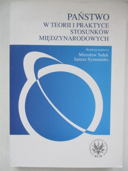 Państwo w teorii i praktyce stosunków międzynarodowych