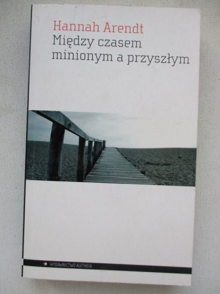 Między czasem minionym a przyszłym