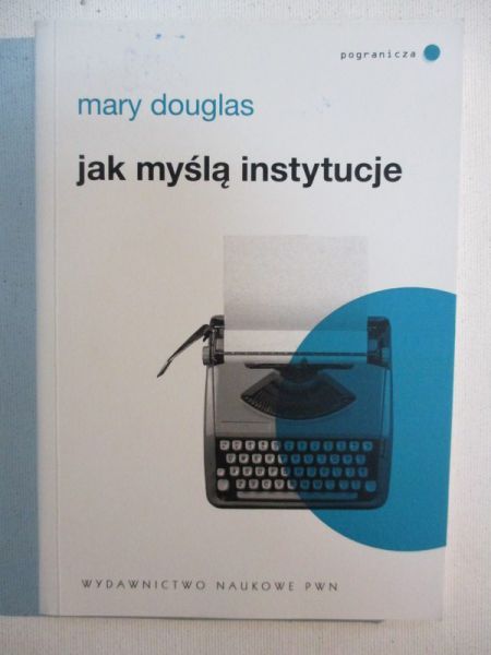 Jak myślą instytucje