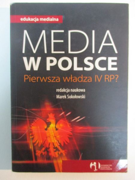 Media w Polsce. Pierwsza władza IV RP?