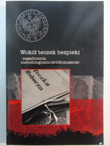 Wokół teczek bezpieki