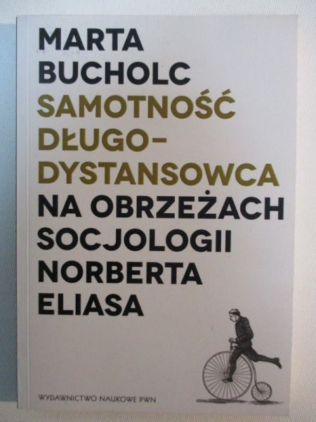 Samotność długo-dystansowca na obrzeżach Norberta Eliasa
