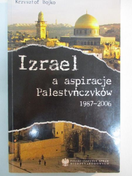 Izrael a aspiracje Palestyńczyków 1987-2006