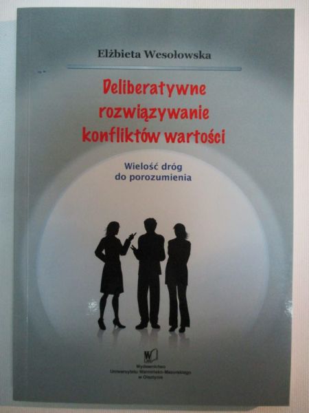 Deliberatywne rozwiązywanie konfliktów wartości