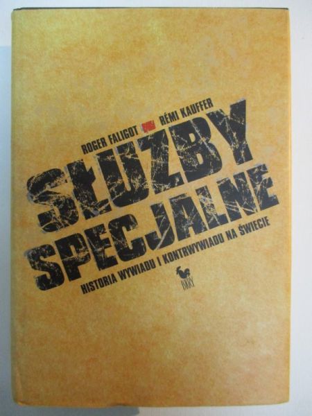 Służby specjalne. Historia wywiadu i kontrwywiadu na świecie