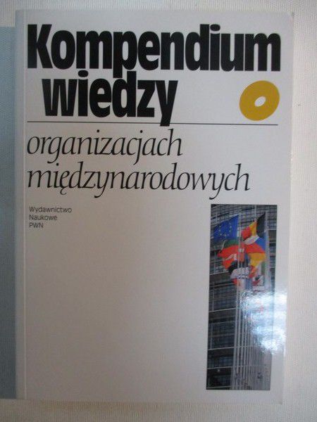 Łażniewska   - Kompendium wiedzy o organizacjach międzynarodowych