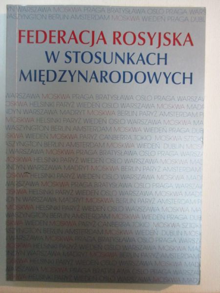 Federacja Rosyjska w stosunkach międzynarodowych