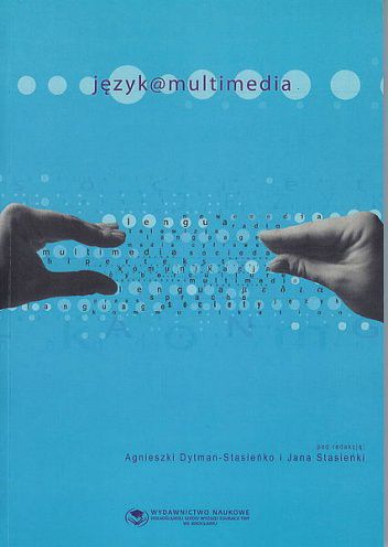 Dytman – Stasieńko Agnieszka (red.) - Język @multimedia