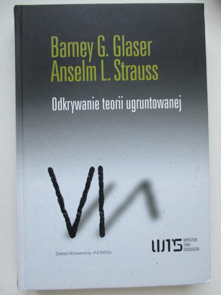 Glser Barney G. - Odkrywanie teorii ugruntowanej. Strategie badania jakościowego