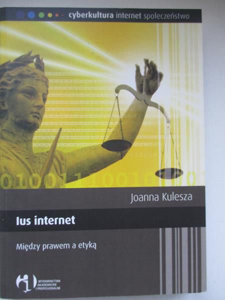 Ius internet. Między prawem a etyką