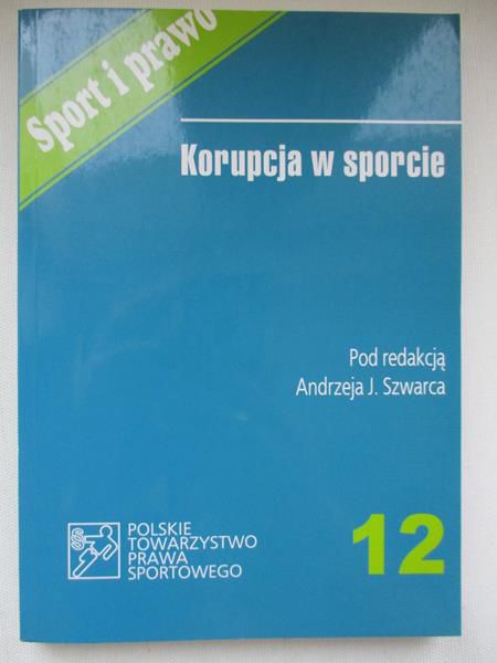 Korupcja w sporcie. Tom 12
