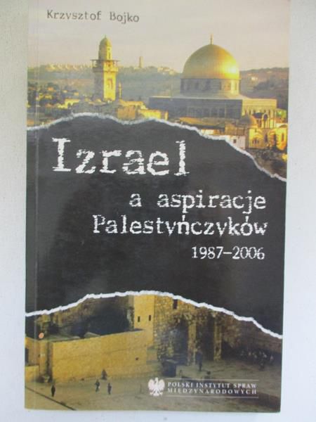 Izrael a aspiracje Palestyńczyków 1987-2006