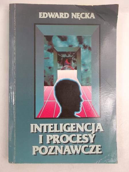 Nęcka Edward - Inteligencja i procesy poznawcze