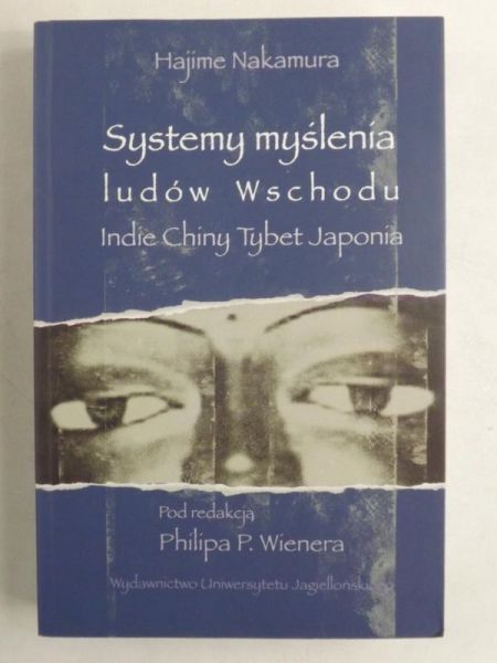 Systemy myślenia ludów Wschodu. Indie - Chiny - Tybet - Japonia