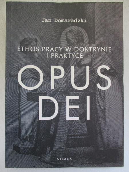 Ethos pracy w doktrynie i praktyce Opus Dei