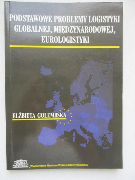 Podstawowe problemy logistyki globalnej, międzynarodowej, eurologistyki