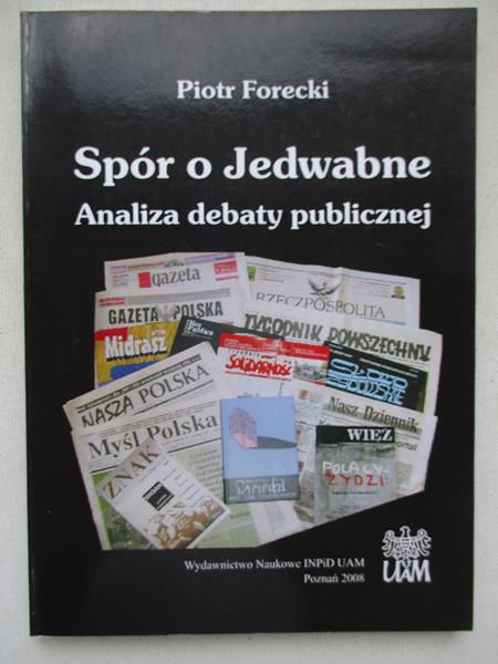 Spór o Jedwabne. Analiza debaty publicznej
