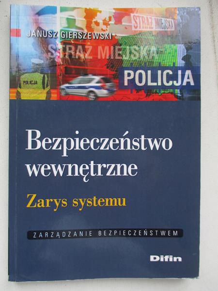 Bezpieczeństwo wewnętrzne. Zarys systemu