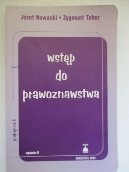 Nowacki Józef, Tobor Zygmunt - Wstęp do prawoznawstwa
