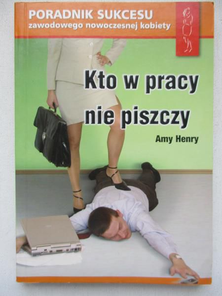Kto w pracy nie piszczy