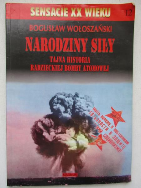 Narodziny siły. Tajna historia radzieckiej bomby atomowej