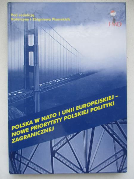Pisarski Zbigniew,   - Polska w NATO i Unii Europejskiej