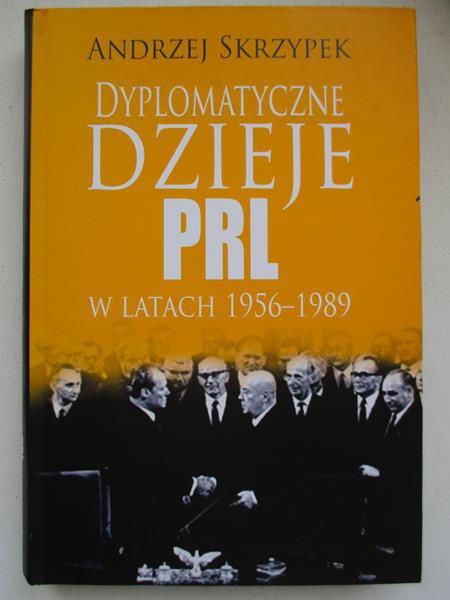 Dyplomatyczne dzieje PRL w latach 1956-1989
